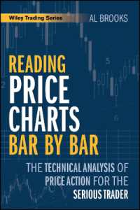 Reading Price Charts Bar by Bar : The Technical Analysis of Price Action for the Serious Trader (Wiley Trading)