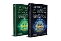 Artificial Intelligence and Machine Learning in Neurology, 2 Volume Set