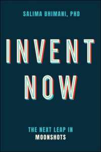 Invent Now : The Next Leap in Moonshots