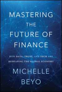 Mastering the Future of Finance : How Data, Trust, and Tech Are Reshaping the Global Economy