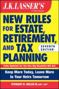 J.K. Lasser's New Rules for Estate, Retirement, and Tax Planning （7TH）