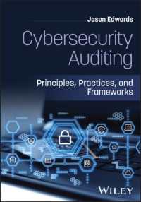 Cybersecurity Auditing : Principles, Practices, and Frameworks