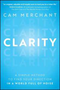 Clarity : A Simple Method to Find Your Direction in a World Full of Noise