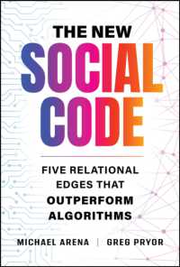The New Social Code : Five Relational Edges That Outperform Algorithms