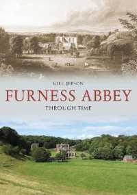 Furness Abbey through Time (Through Time)