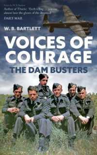 Voices of Courage : The Dam Busters