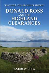 Donald Ross and the Highland Clearances : 'Yet still the Blood is Strong'