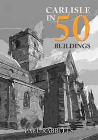 Carlisle in 50 Buildings (In 50 Buildings)
