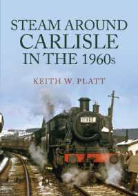 Steam around Carlisle in the 1960s (Steam around ...)