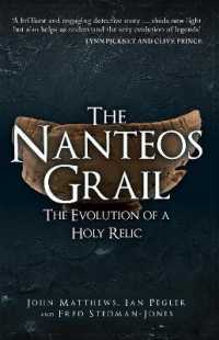 The Nanteos Grail : The Evolution of a Holy Relic