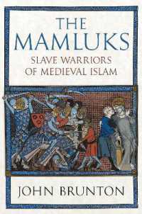 The Mamluks : Slave Warriors of Medieval Islam