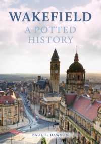 Wakefield: a Potted History (A Potted History)