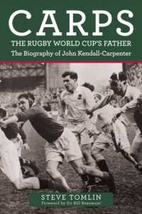 Carps: the Rugby World Cup's Father : The Biography of John Kendall-Carpenter
