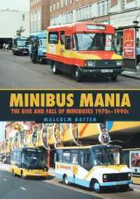 Minibus Mania : The Rise and Fall of Minibuses 1970s-1990s