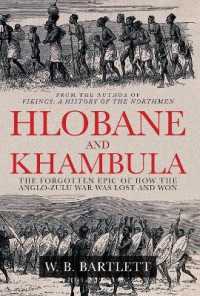 Hlobane and Khambula : The Forgotten Epic of How the Anglo-Zulu War was Lost and Won