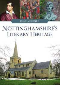 Nottinghamshire's Literary Heritage (Literary Heritage)