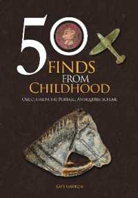 50 Finds from Childhood : Objects from the Portable Antiquities Scheme (50 Finds)