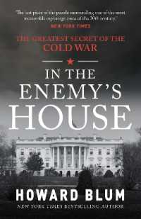 In the Enemy's House : The Greatest Secret of the Cold War