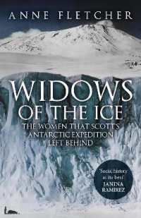 Widows of the Ice : The Women that Scott's Antarctic Expedition Left Behind