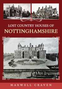 Lost Country Houses of Nottinghamshire (Lost Country Houses of ...)