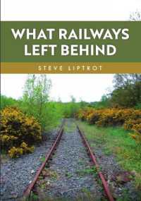 What Railways Left Behind