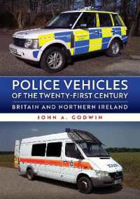 Police Vehicles of the Twenty-First Century : Britain and Northern Ireland