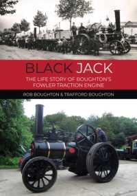 Black Jack : The Life Story of Boughton's Fowler Traction Engine