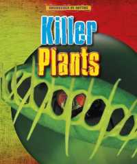 Killer Plants (Engineered by Nature)