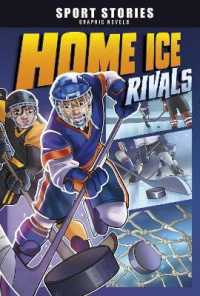 Home Ice Rivals (Sport Stories Graphic Novels)