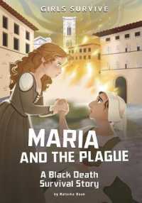 Maria and the Plague : A Black Death Survival Story (Girls Survive)