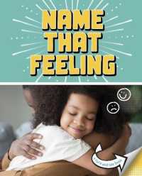 Name that Feeling : A Turn-and-See Book (What's Next?)