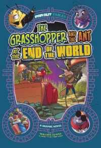 The Grasshopper and the Ant at the End of the World : A Graphic Novel (Far Out Fables)