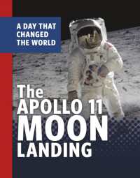 The Apollo 11 Moon Landing : A Day That Changed the World (Days That Changed the World)