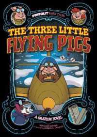 The Three Little Flying Pigs : A Graphic Novel (Far Out Fairy Tales)