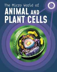 The Micro World of Animal and Plant Cells (Micro Science)