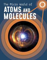 The Micro World of Atoms and Molecules (Micro Science)