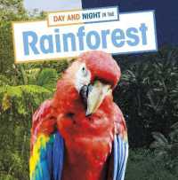 Day and Night in the Rainforest (Habitat Days and Nights)