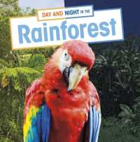 Day and Night in the Rainforest (Habitat Days and Nights)