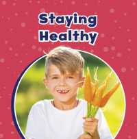 Staying Healthy (Take Care of Yourself)