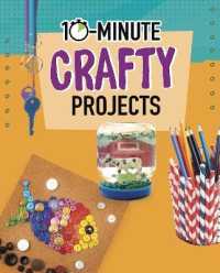 10-Minute Crafty Projects (10-minute Makers)