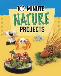 10-Minute Nature Projects (10-minute Makers)