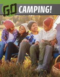 Go Camping! (The Wild Outdoors)