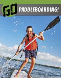 Go Paddleboarding! (The Wild Outdoors)