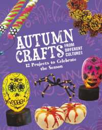 Autumn Crafts from Different Cultures : 12 Projects to Celebrate the Season (Multicultural Seasonal Crafts)