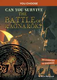 Can You Survive the Battle of Ragnarök? : An Interactive Mythological Adventure (You Choose: Ancient Norse Myths)