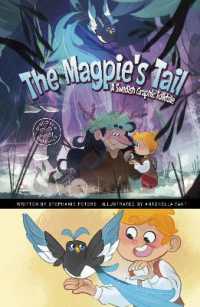 The Magpie's Tail : A Swedish Graphic Folktale (Discover Graphics: Global Folktales)