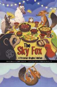 The Sky Fox : A Peruvian Graphic Folktale (Discover Graphics: Global Folktales)
