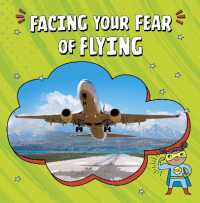 Facing Your Fear of Flying (Facing Your Fears)