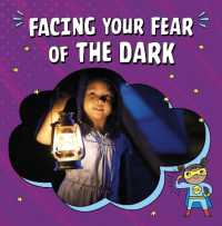 Facing Your Fear of the Dark (Facing Your Fears)