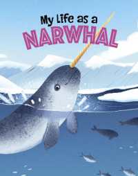 My Life as a Narwhal (My Life Cycle)